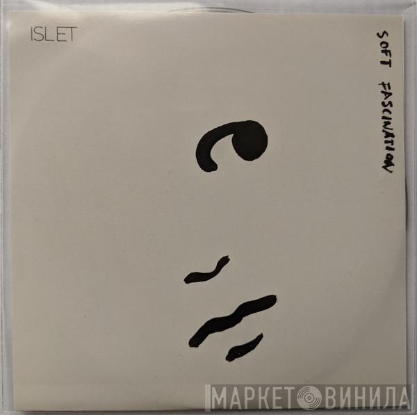 Islet - Soft Fascination