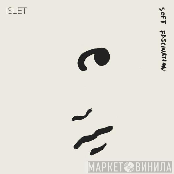 Islet - Soft Fascination