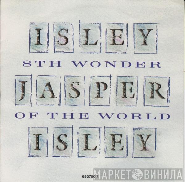 Isley Jasper Isley - 8th Wonder Of The World