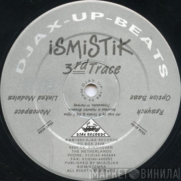 Ismistik - 3rd Trace