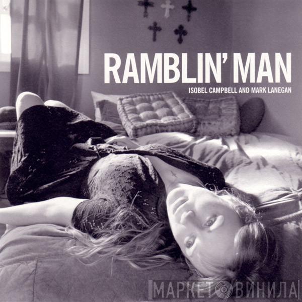 Isobel Campbell, Mark Lanegan - Ramblin' Man