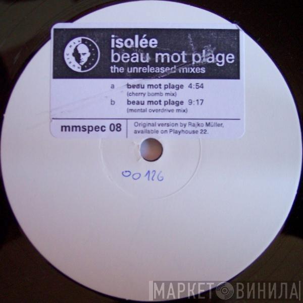  Isolée  - Beau Mot Plage (The Unreleased Mixes)