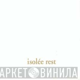 Isolée - Rest
