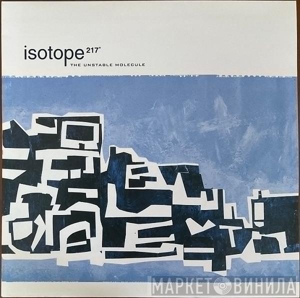 Isotope 217 - The Unstable Molecule