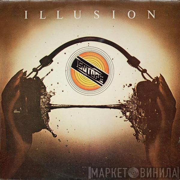 Isotope  - Illusion