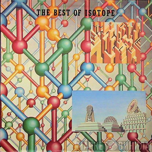 Isotope  - The Best Of Isotope