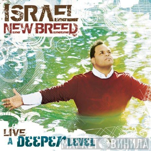 Israel & New Breed - Live A Deeper Level