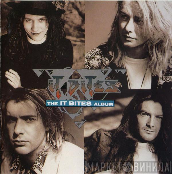  It Bites  - The It Bites Album
