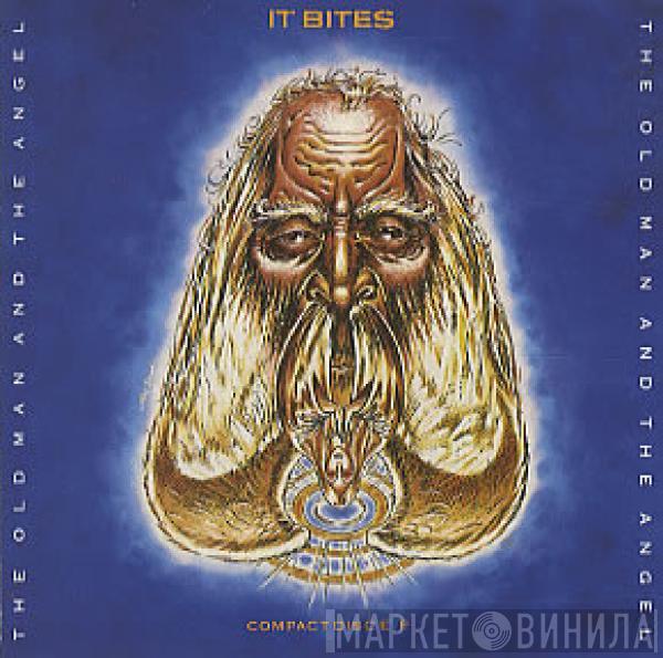  It Bites  - The Old Man And The Angel