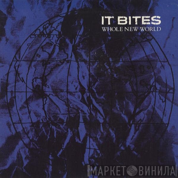 It Bites - Whole New World