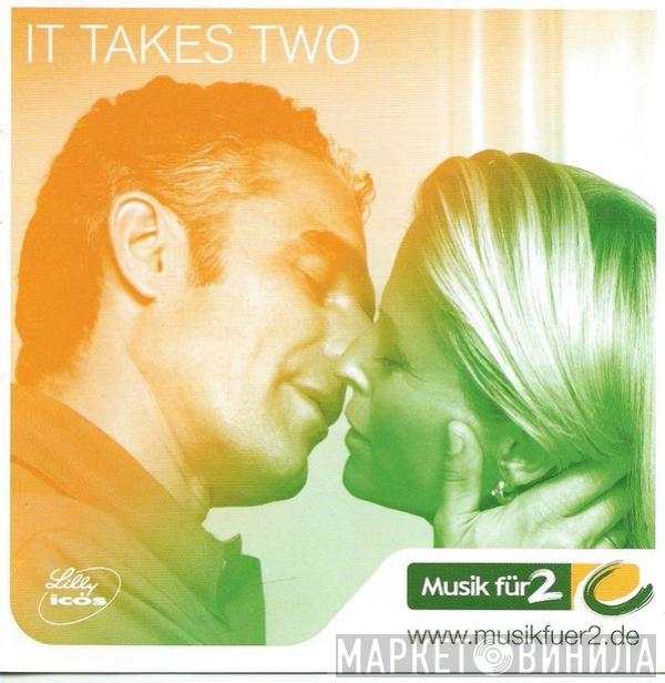  - It Takes Two