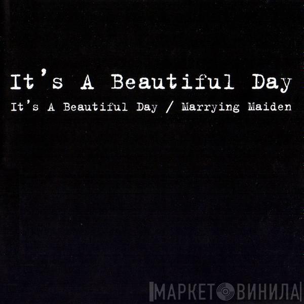 It's A Beautiful Day - It's A Beautiful Day / Marrying Maiden