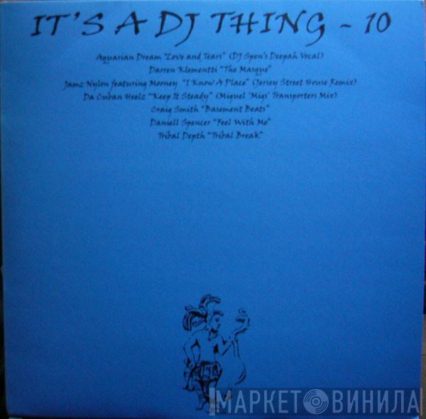  - It's A DJ Thing: Volume 10