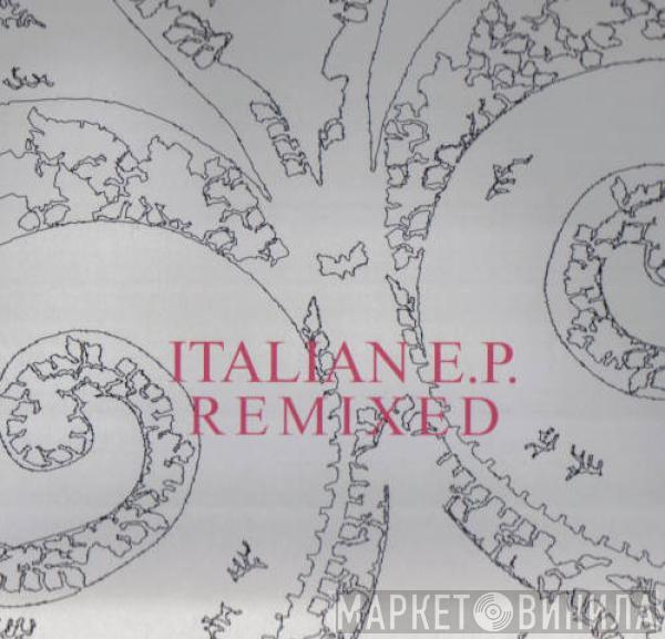  - Italian E.P. Remixed