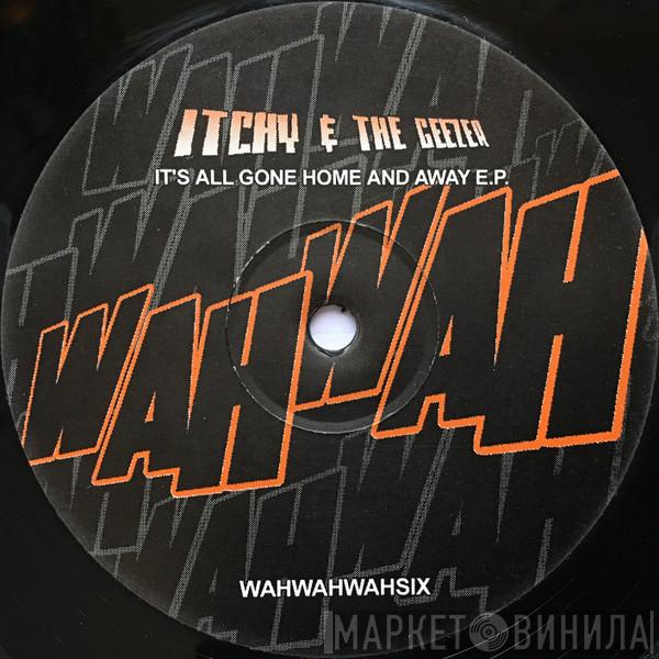 Itchy, Geezer - It's All Gone Home & Away E.P.