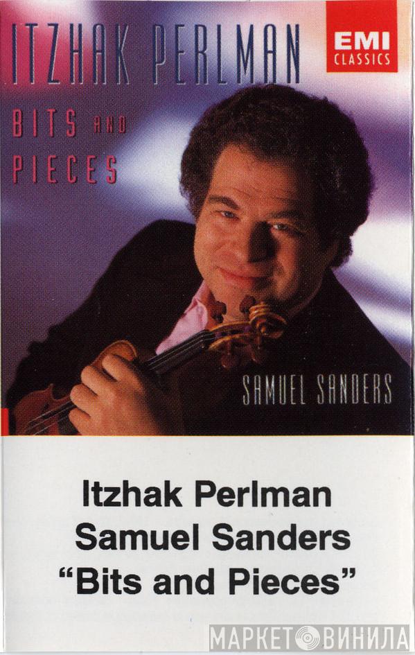, Itzhak Perlman  Samuel Sanders   - Bits And Pieces
