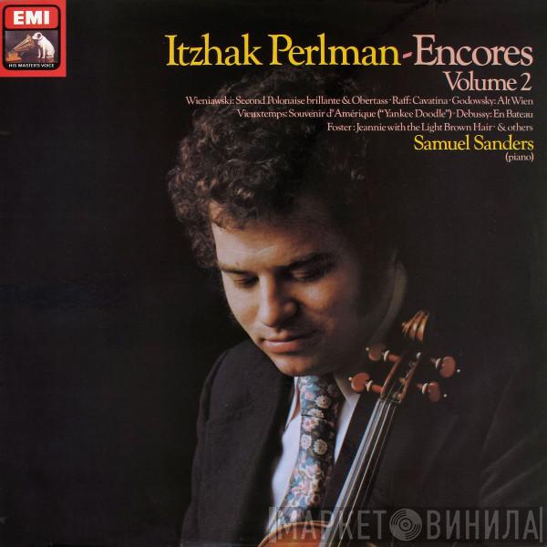 , Itzhak Perlman  Samuel Sanders   - Encores Volume 2