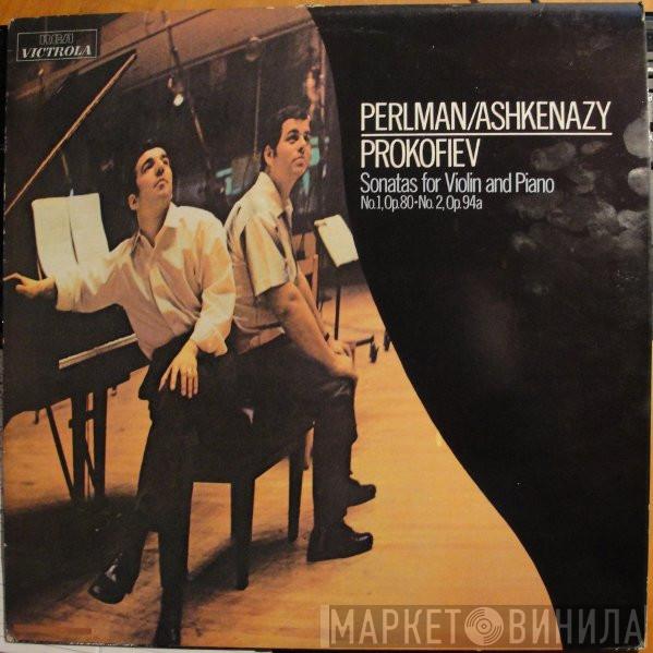 Itzhak Perlman, Vladimir Ashkenazy, Sergei Prokofiev - Sonatas For Violin And Piano (No. 1, Op. 80·No. 2, Op. 94a)