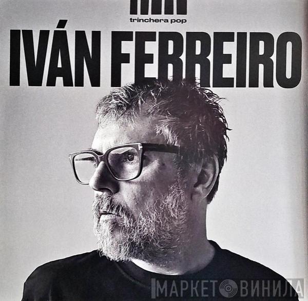 Iván Ferreiro - Trinchera Pop