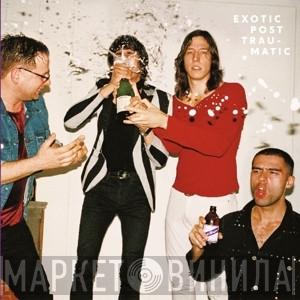 Ivan & The Parazol - Exotic Post Traumatic