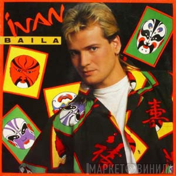 Ivan  - Baila