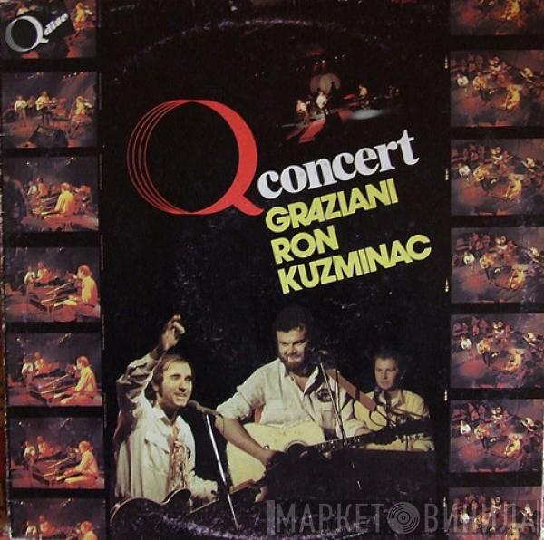 Ivan Graziani, Ron , Goran Kuzminac - Q Concert