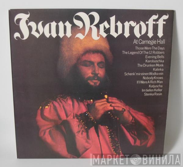 Ivan Rebroff - At Carnegie Hall