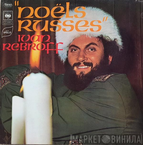  Ivan Rebroff  - Noëls Russes