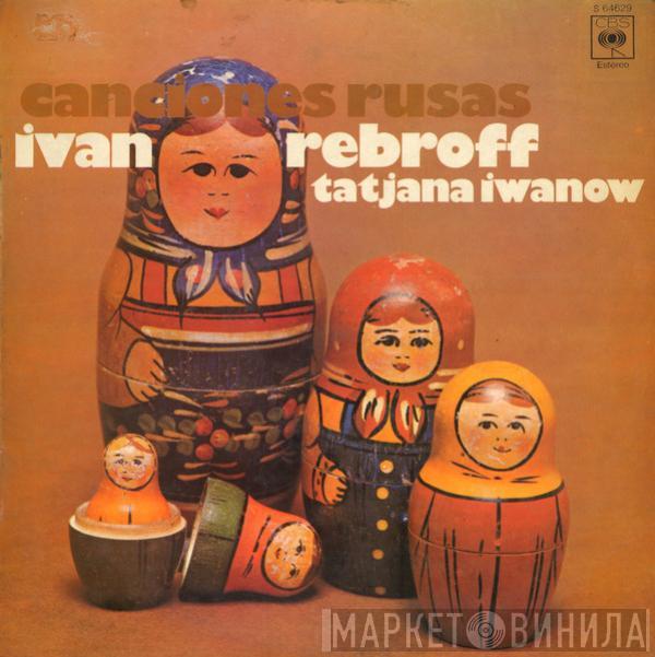 Ivan Rebroff, Tatjana Iwanow - Canciones Rusas