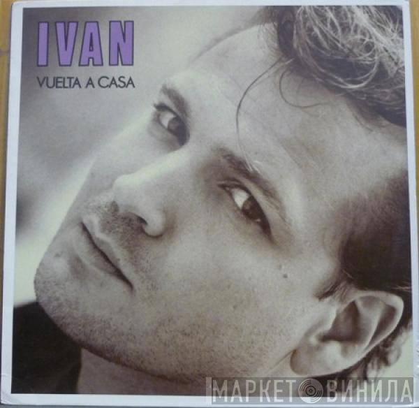  Ivan   - Vuelta A Casa