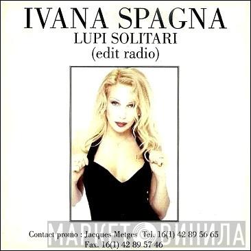  Ivana Spagna  - Lupi Solitari