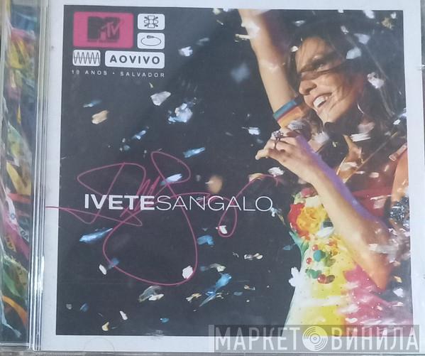  Ivete Sangalo  - MTV Ao Vivo