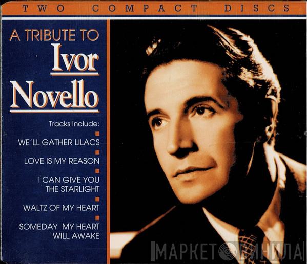Ivor Novello - A Tribute To Ivor Novello