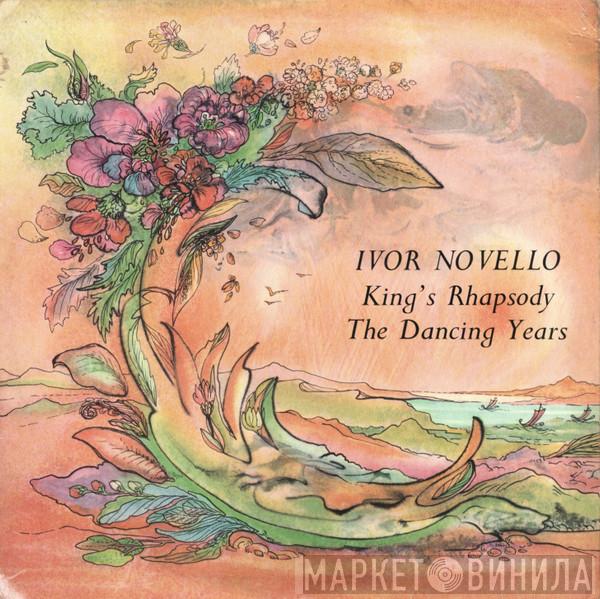 Ivor Novello - King's Rhapsody / The Dancing Years
