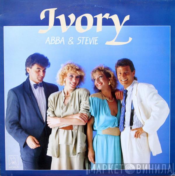 Ivory  - Abba & Stevie