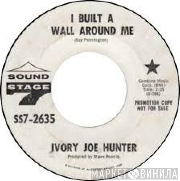 Ivory Joe Hunter - I Built A Wall Around Me