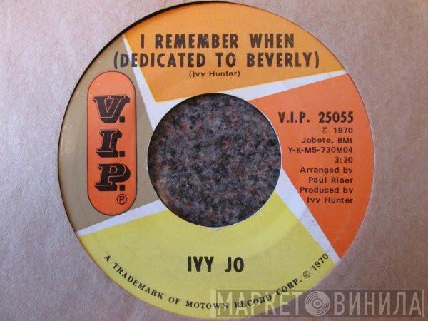 Ivy Jo Hunter - I Remember When (Dedicated To Beverly) / Sorry Is A Sorry Word