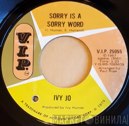 Ivy Jo Hunter - I Remember When (Dedicated To Beverly) / Sorry Is A Sorry Word