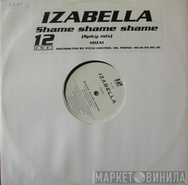 Izabella - Shame Shame Shame (Spicy Mix)