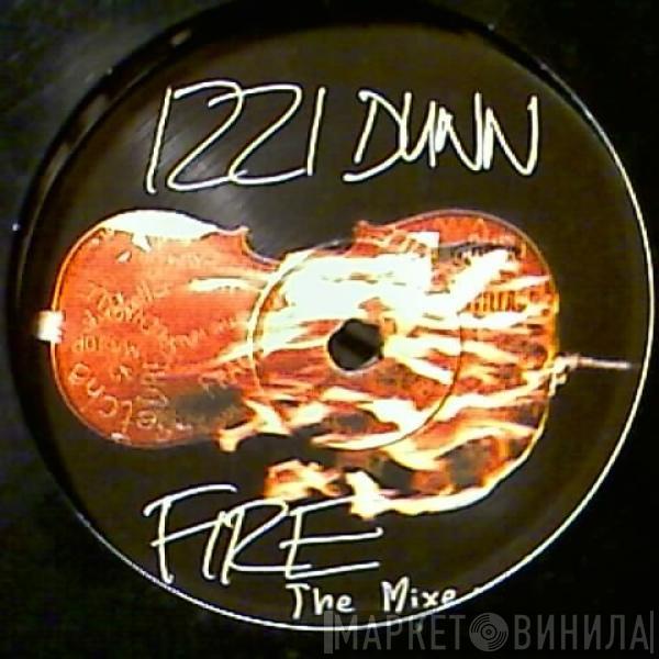 Izzi Dunn - Fire - The Mixes