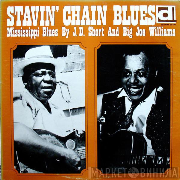 J. D. Short, Big Joe Williams - Stavin' Chain Blues