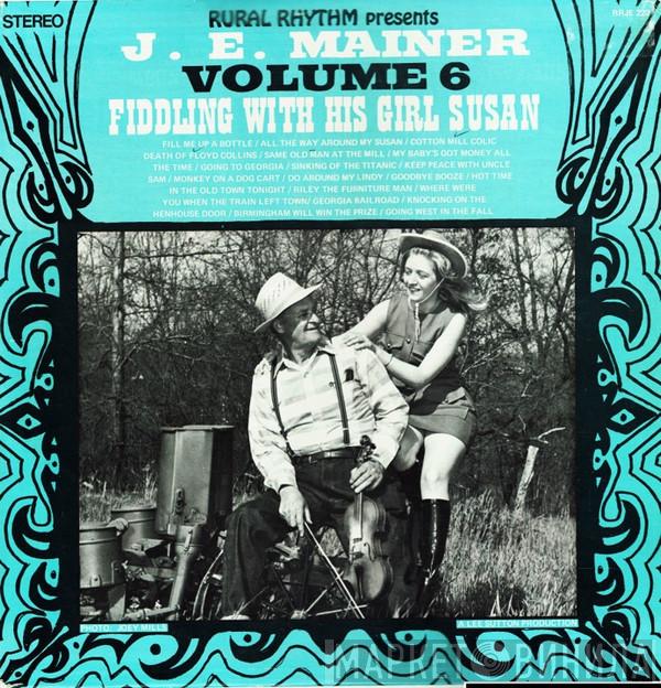 J. E. Mainer - J.E. Mainer Volume 6 : Fiddling With His Girl Susan