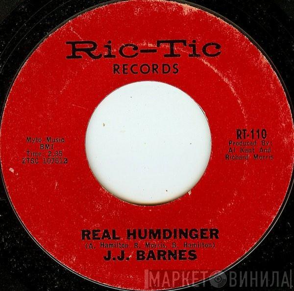 J. J. Barnes - Real Humdinger / I Ain't Gonna Do It