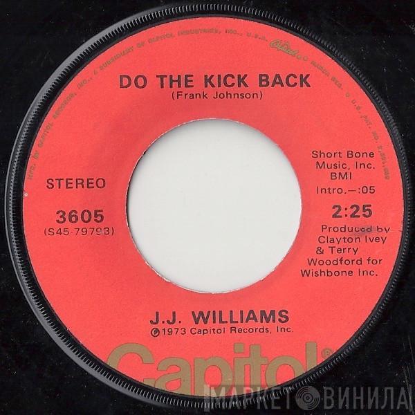 J. J. Williams - Do The Kick Back / I'm Gonna Bite That Apple