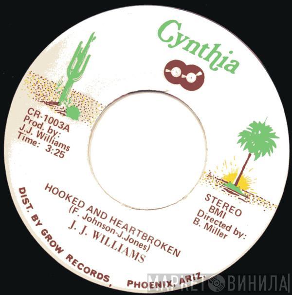 J. J. Williams - Hooked And Heartbroken