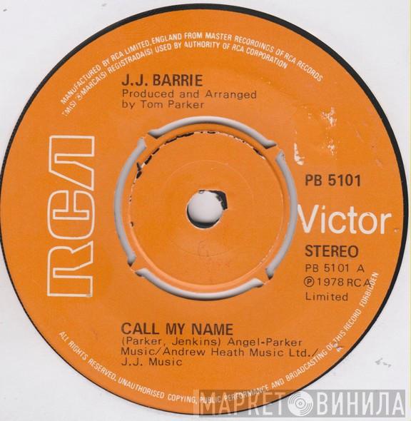 J. J. Barrie - Call My Name