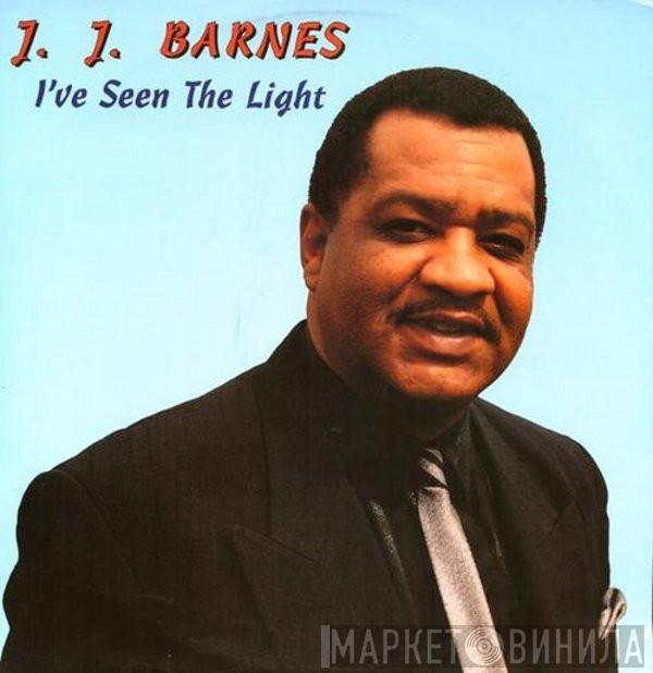 J. J. Barnes - I've Seen The Light