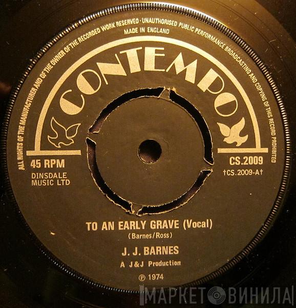 J. J. Barnes - To An Early Grave