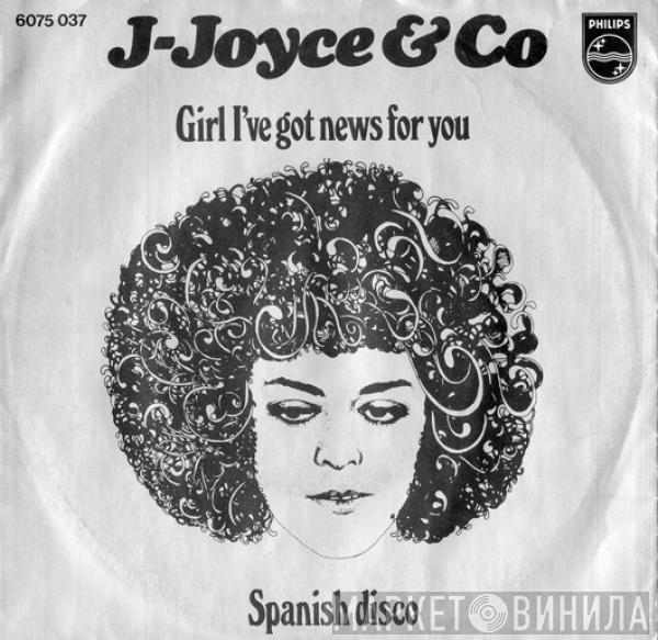 J. Joyce And C° - Girl I've Got News For You / Spanish Disco
