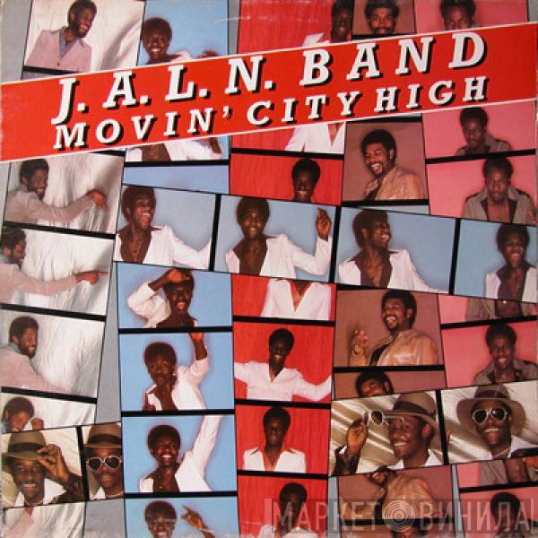J.A.L.N. Band - Movin' City High